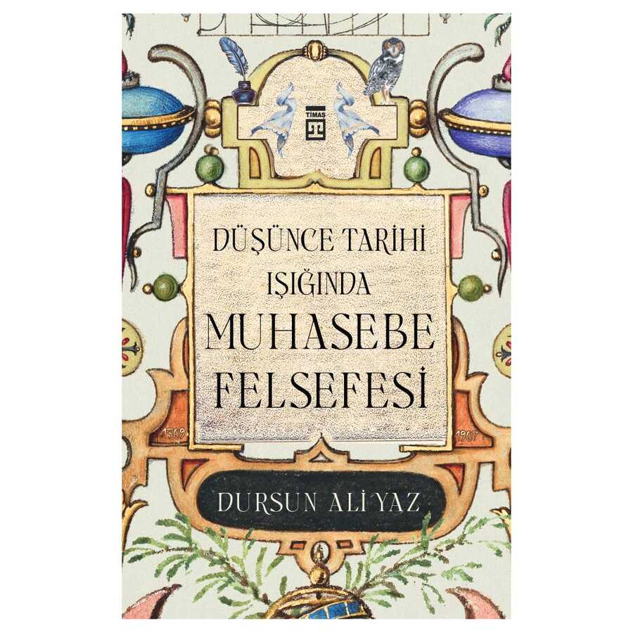 Düşünce Tarihi Işığında Muhasebe Felsefesi - Timaş Yayınları