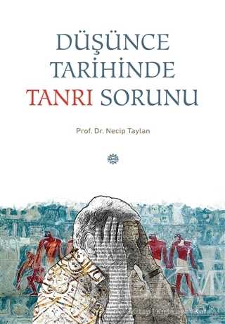 Düşünce Tarihinde Tanrı Sorunu - Mahya Yayınları