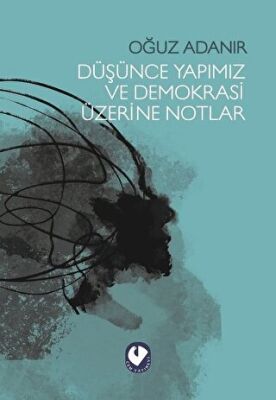 Düşünce Yapımız ve Demokrasi Üzerine Notlar kapağı