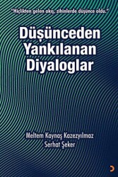 Düşünceden Yankılanan Diyaloglar - Cinius Yayınları