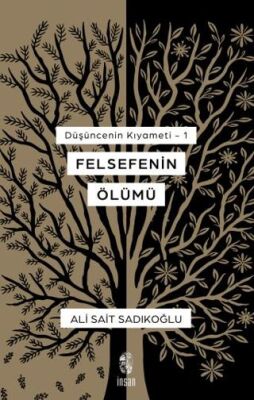 Düşüncenin Kıyameti 1 - Felsefenin Ölümü - 1