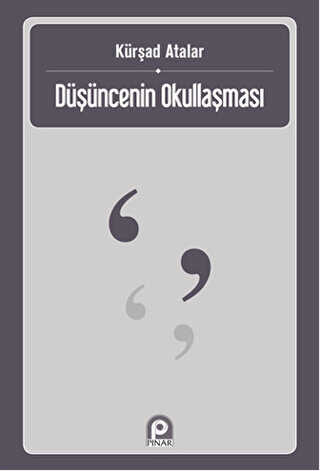 Düşüncenin Okullaşması - Pınar Yayınları