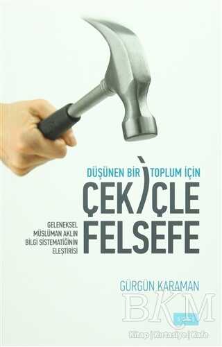 Düşünen Bir Toplum İçin Çekiçle Felsefe - Sude Kitap