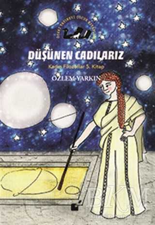 Düşünen Cadılarız - Kadın Filozoflar 5. Kitap - Öteki Yayınevi