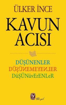 Düşünenler Düşünemeyenler Düşünüverenler - 1