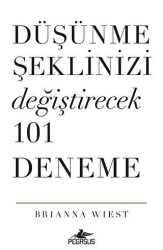 Düşünme Şeklinizi Değiştirecek 101 Deneme - Pegasus Yayınları