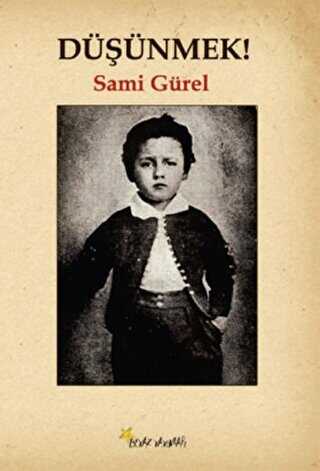 Düşünmek! - Beyaz Yayınları