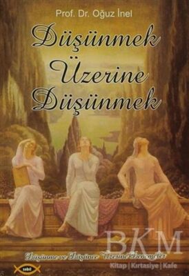 Düşünmek Üzerine Düşünmek - 1