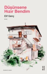 Düşünsene Hızır Bendim - Ketebe Yayınları