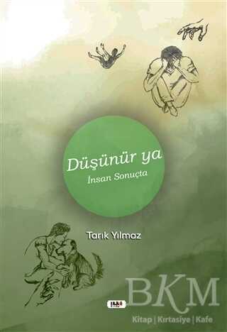 Düşünür Ya İnsan Sonuçta - 1