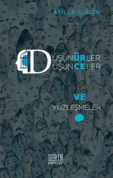 Düşünürler Düşünceler ve Yüzleşmeler - Derin Yayınları