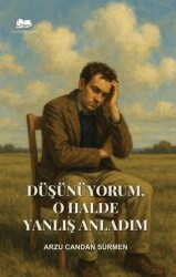 Düşünüyorum, O Halde Yanlış Anladım - Kalyora Yayıncılık
