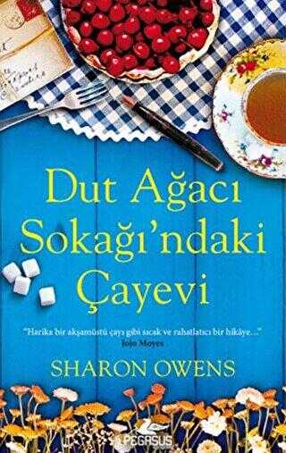 Dut Ağacı Sokağı`ndaki Çayevi - Pegasus Yayınları