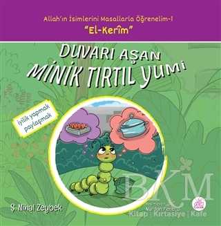 Duvarı Aşan Minik Tırtıl Yumi - Okur Çocuk