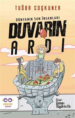 Duvarın Ardı – Dünyanın Son İnsanları - 2