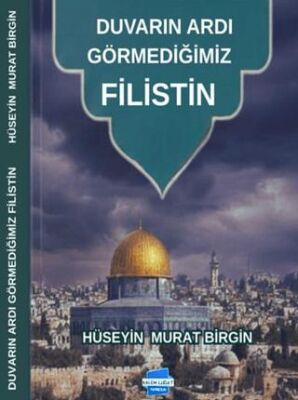 Duvarın Ardı Görmediğimiz Filistin - 1