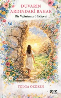 Duvarın Ardındaki Bahar - 1