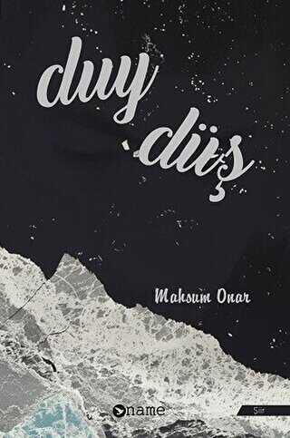 Duy - Düş - Name Yayınları