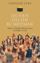 Duyan Gelsin Bu Meydane - İnsan Yayınları
