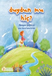 Duydun Mu Hiç? - Pırıltı Kitapları - Erkam