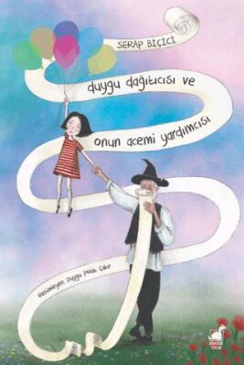 Duygu Dağıtıcısı ve Onun Acemi Yardımcısı - 1