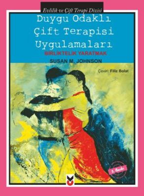 Duygu Odaklı Çift Terapisi Uygulamaları kapağı