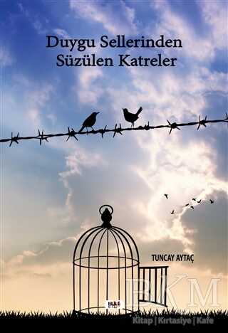 Duygu Sellerinden Süzülen Katreler - Tilki Kitap