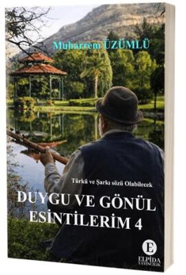 Duygu ve Gönül Esintilerim - 4 - 1