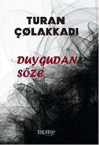 Duygudan Söze - Tolstoy Yayıncılık