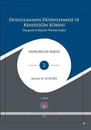 Duygulanımın Düzenlenmesi ve Kendiliğin Kökeni - Duygusal Gelişimin Nörobiyolojisi - 3 Kitap Takım - Psikoterapi Enstitüsü