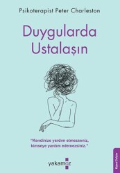 Duygularda Ustalaşın - Yakamoz Yayınevi