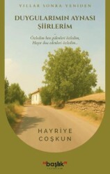 Duygularımın Aynası Şiirlerim - Başlık Yayınları