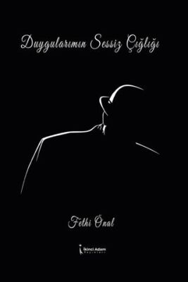 Duygularımızın Sessiz Çığlığı - 1