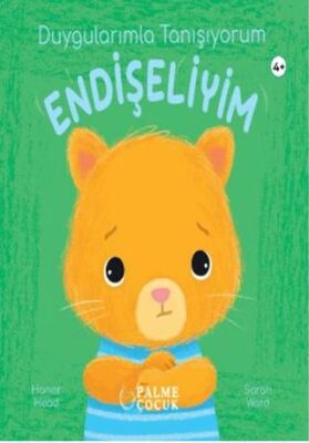 Duygularımla Tanışıyorum Endişeliyim - 1