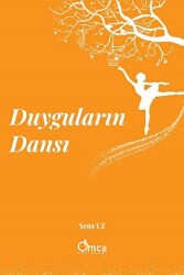 Duyguların Dansı - Omca Yayınları