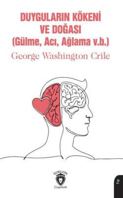 Duyguların Kökeni ve Doğası - 1