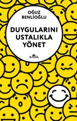 Duygularını Ustalıkla Yönet - 1