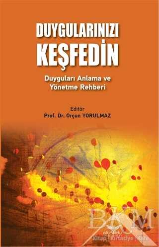 Duygularınızı Keşfedin - Altınordu Yayınları