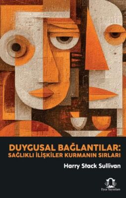 Duygusal Bağlantılar: Sağlıklı İlişkiler Kurmanın Sırları - 1