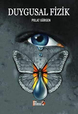 Duygusal Fizik - Şiir Antoloji Yayınları