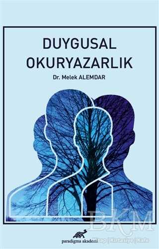 Duygusal Okuryazarlık - Paradigma Akademi Yayınları