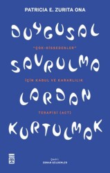 Duygusal Savrulmalardan Kurtulmak - Timaş Yayınları