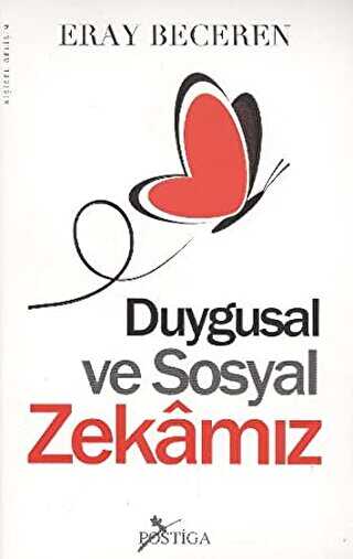 Duygusal ve Sosyal Zekamız - Postiga Yayınları