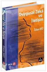 Duygusal Zeka ve İletişim - Beta Yayınevi