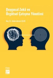 Duygusal Zeka ve Örgütsel Çatışma Yönetimi - Gazi Kitabevi