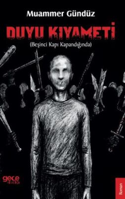 Duyu Kıyameti - 1