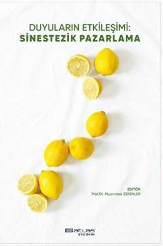 Duyuların Etkileşimi Sinestezik Pazarlama - Atlas Akademi