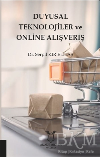 Duyusal Teknolojiler ve Online Alışveriş - Akademisyen Kitabevi