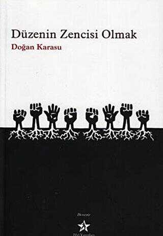 Düzenin Zencisi Olmak - Peri Yayınları