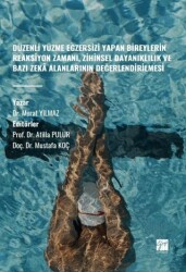 Düzenli Yüzme Egzersizi Yapan Bireylerin Reaksiyon Zamanı, Zihinsel Dayanıklılık ve Bazı Zekâ Alanla - Gazi Kitabevi
